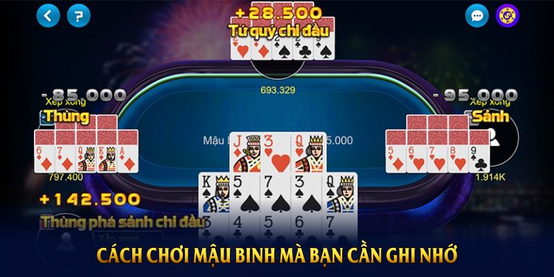 Cách chơi mậu binh mà bạn cần ghi nhớ