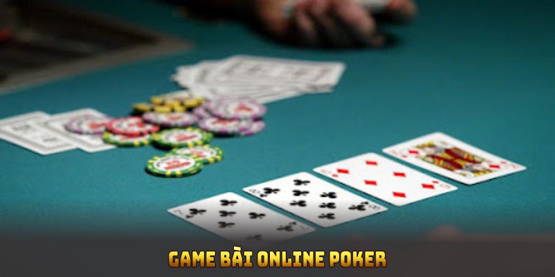 Game bài online Poker được nhiều người biết đến
