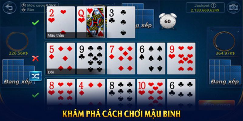 Khám phá cách chơi mậu binh trực tuyến chuẩn chuyên nghiệp