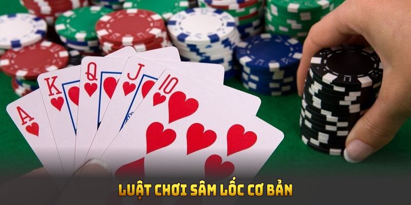 Luật chơi sâm lốc cơ bản dành cho người mới tại F168