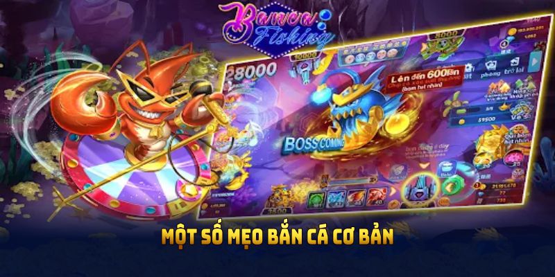Một số mẹo bắn cá cơ bản mà thành viên nên biết