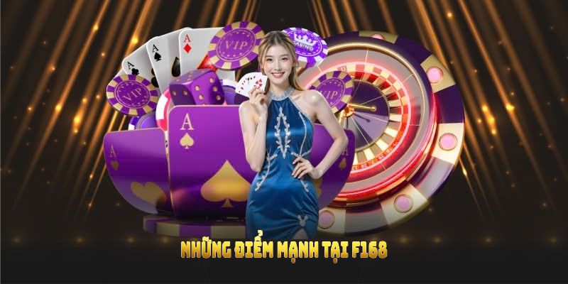 Những điểm mạnh giúp F168 chinh phục người mới lẫn cao thủ lâu năm